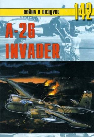 Обложка книги «A-26 «Invader»» — Михаил Никольский, Альманах «Война в воздухе»
