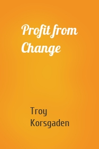 Profit from Change