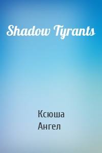 Shadow Tyrants