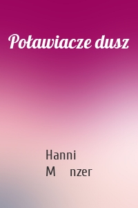 Poławiacze dusz