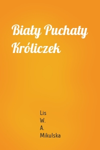 Biały Puchaty Króliczek