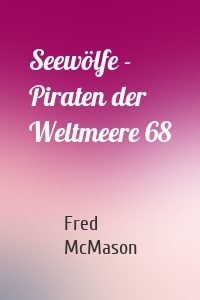 Seewölfe - Piraten der Weltmeere 68