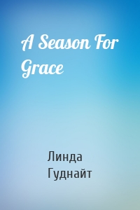 A Season For Grace