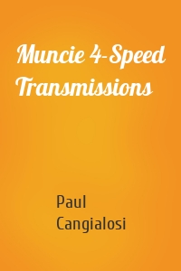 Muncie 4-Speed Transmissions