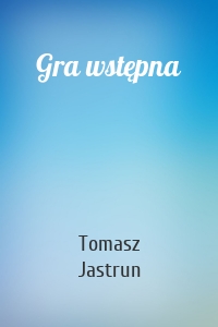 Gra wstępna