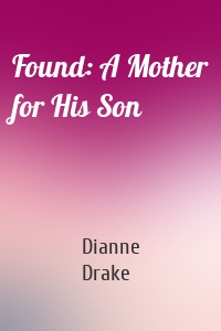Found: A Mother for His Son