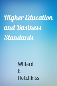 Higher Education and Business Standards