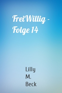 FreiWillig - Folge 14