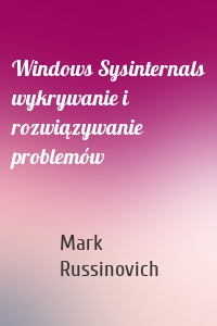 Windows Sysinternals wykrywanie i rozwiązywanie problemów