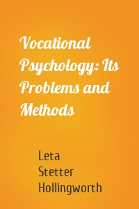 Vocational Psychology: Its Problems and Methods