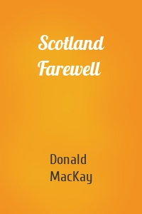 Scotland Farewell