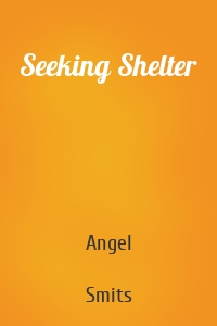 Seeking Shelter