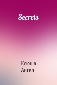 Secrets