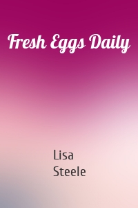 Fresh Eggs Daily