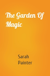 The Garden Of Magic