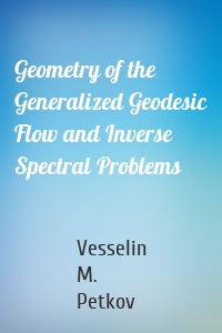 Geometry of the Generalized Geodesic Flow and Inverse Spectral Problems