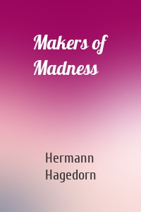 Makers of Madness