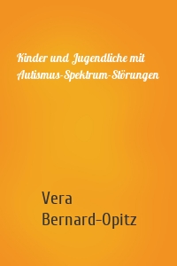 Kinder und Jugendliche mit Autismus-Spektrum-Störungen