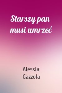 Starszy pan musi umrzeć