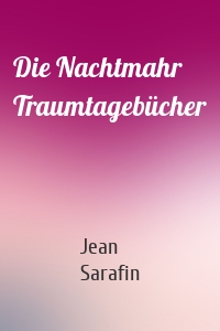 Die Nachtmahr Traumtagebücher