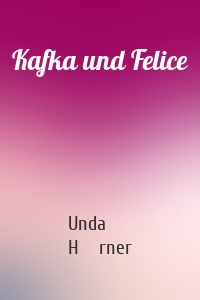 Kafka und Felice