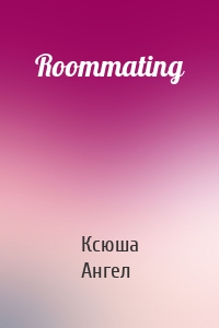 Roommating