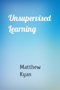 Unsupervised Learning