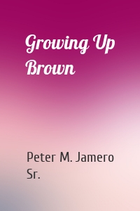 Growing Up Brown
