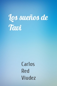 Los sueños de Tavi