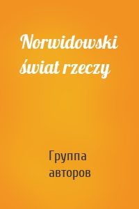 Norwidowski świat rzeczy