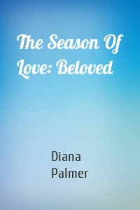 The Season Of Love: Beloved