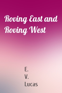 Roving East and Roving West