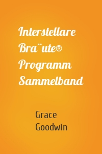 Interstellare Bräute® Programm Sammelband