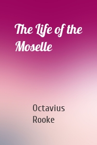 The Life of the Moselle