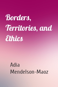 Borders, Territories, and Ethics