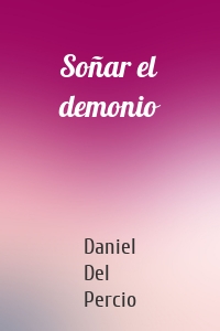 Soñar el demonio