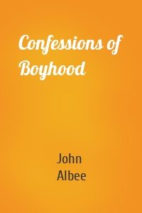 Confessions of Boyhood