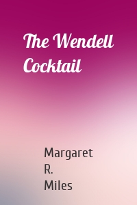 The Wendell Cocktail