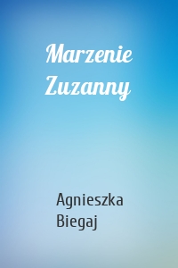 Marzenie Zuzanny