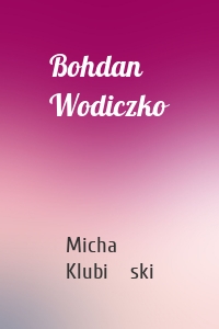 Bohdan Wodiczko