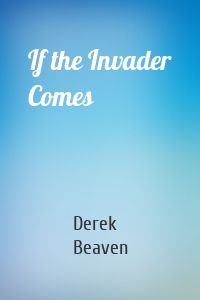 If the Invader Comes