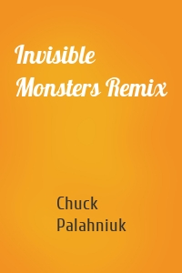 Invisible Monsters Remix