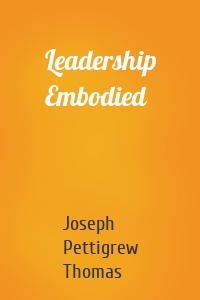 Leadership Embodied