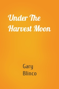 Under The Harvest Moon