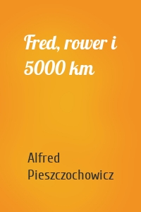 Fred, rower i 5000 km