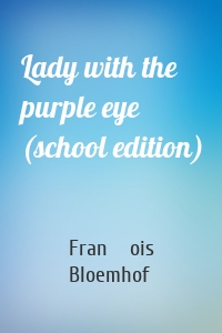 Lady with the purple eye (school edition)