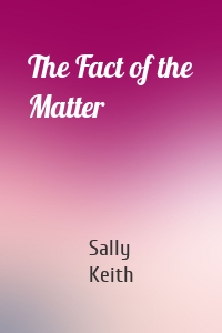 The Fact of the Matter