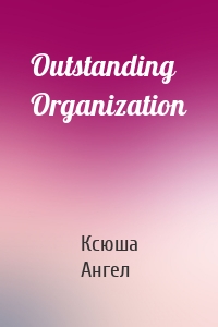 Outstanding Organization