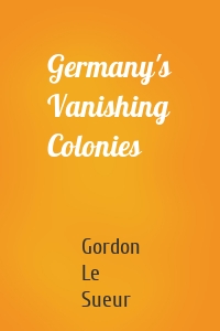 Germany's Vanishing Colonies