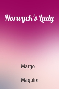 Norwyck's Lady